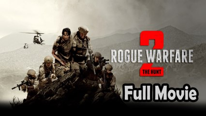 Rogue Warfare 2 - The Hunt (2019) Watch HD