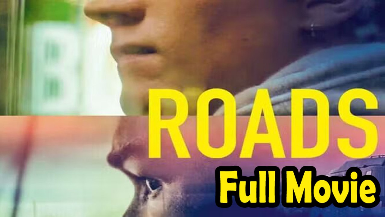 Roads (2019) Watch HD