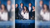 Pregnant by the Luxury Empire Heir Full Movie