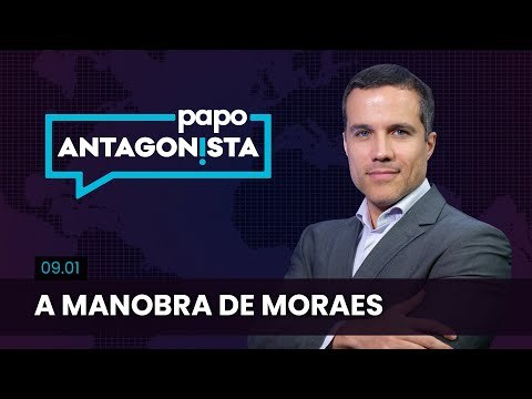 Papo Antagonista: A manobra de Moraes