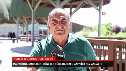 Maradona'nın maçını yöneten Türk hakem o anıyı ilk kez anlattı