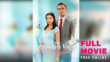 Billionaire's Virgin Surrogate Hot Drama Movie - Full