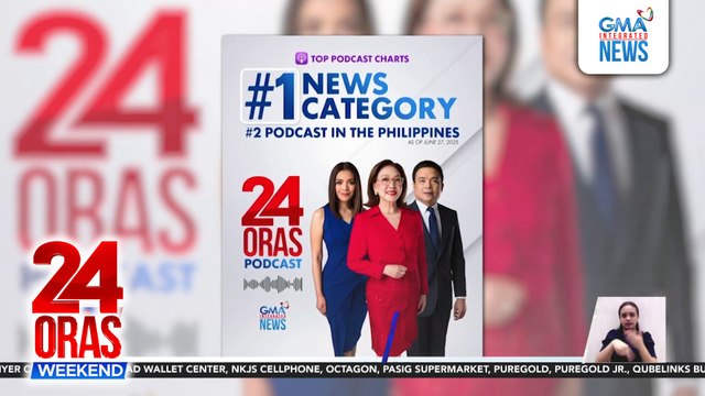 24 Oras Podcast , no. 1 sa news category at no. 2 across all categories sa Apple Podcasts PHL | 24 Oras Weekend