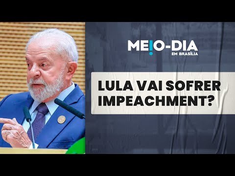 Parlamentares querem impeachment de Lula após falas contra Israel