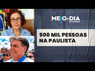Ato convocado por Bolsonaro na Paulista espera 500 mil pessoas