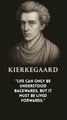 Kierkegaard’s Truth: Why Life Only Makes Sense in Reverse