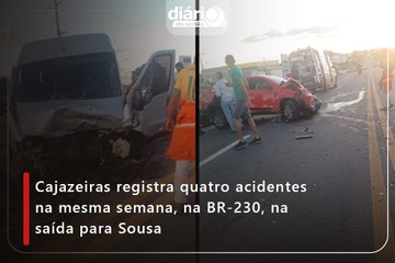 Cajazeiras registra quatro acidentes na mesma semana, na BR-230, na saída para Sousa