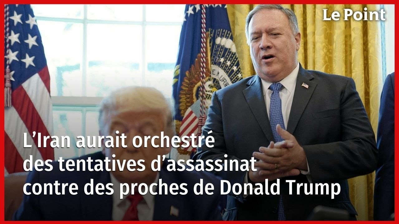 L’Iran aurait orchestré des tentatives d’assassinat contre des proches de Donald Trump