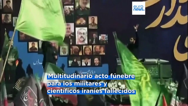Irán celebra un funeral de Estado por los militares y científicos nucleares muertos en el conflicto con Israel