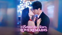 Behind The Scars Love Remains – Full Movie