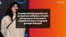 Le papa de Marguerite est un homme influent, il vient de renoncer à un poste important pour un grand groupe français
