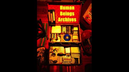 HUMAN BEINGS - What can I do - unpublished (vol 5)