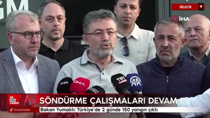 Bakan Yumaklı: Türkiye'de 2 günde 150 yangın çıktı