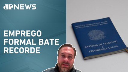 Economista analisa taxa de desocupação no Brasil e recorde de empregos