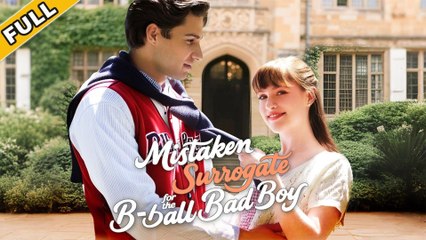 Mistaken Surrogate For The B-ball Bad Boy #DramaBox