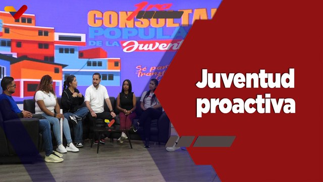 Programa Especial | Juventud venezolana define proyectos comunitarios para la consulta popular