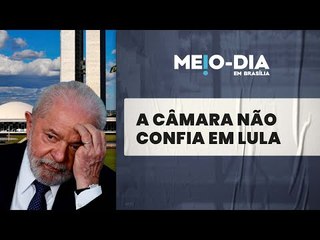 Aumenta desconfiança da base de Lula na Câmara