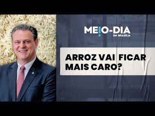 Rodrigo Oliveira explica fala de Carlos Fávaro sobre desabastecimento de arroz no Brasil