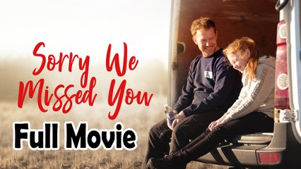 Sorry We Missed You (2019) Watch HD