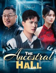 The Ancestral Hall Full Chinese Drama
