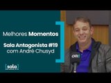 Melhores Momentos de André Chusyd, CEO My Place Office, no Sala Antagonista