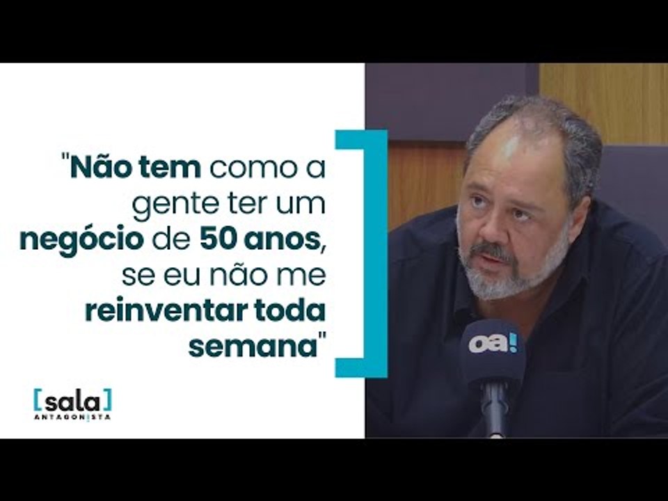 "Não tem como a gente ter um negócio de 50 anos, se eu não me reinventar toda semana"