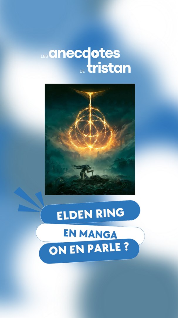 ⁣Elden Ring en manga : on en parle ?