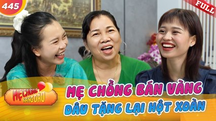 Mẹ Chồng Nàng Dâu - Tập 445: Câu Chuyện Đặc Biệt Về Tình Thân và Nghĩa Tình 💖