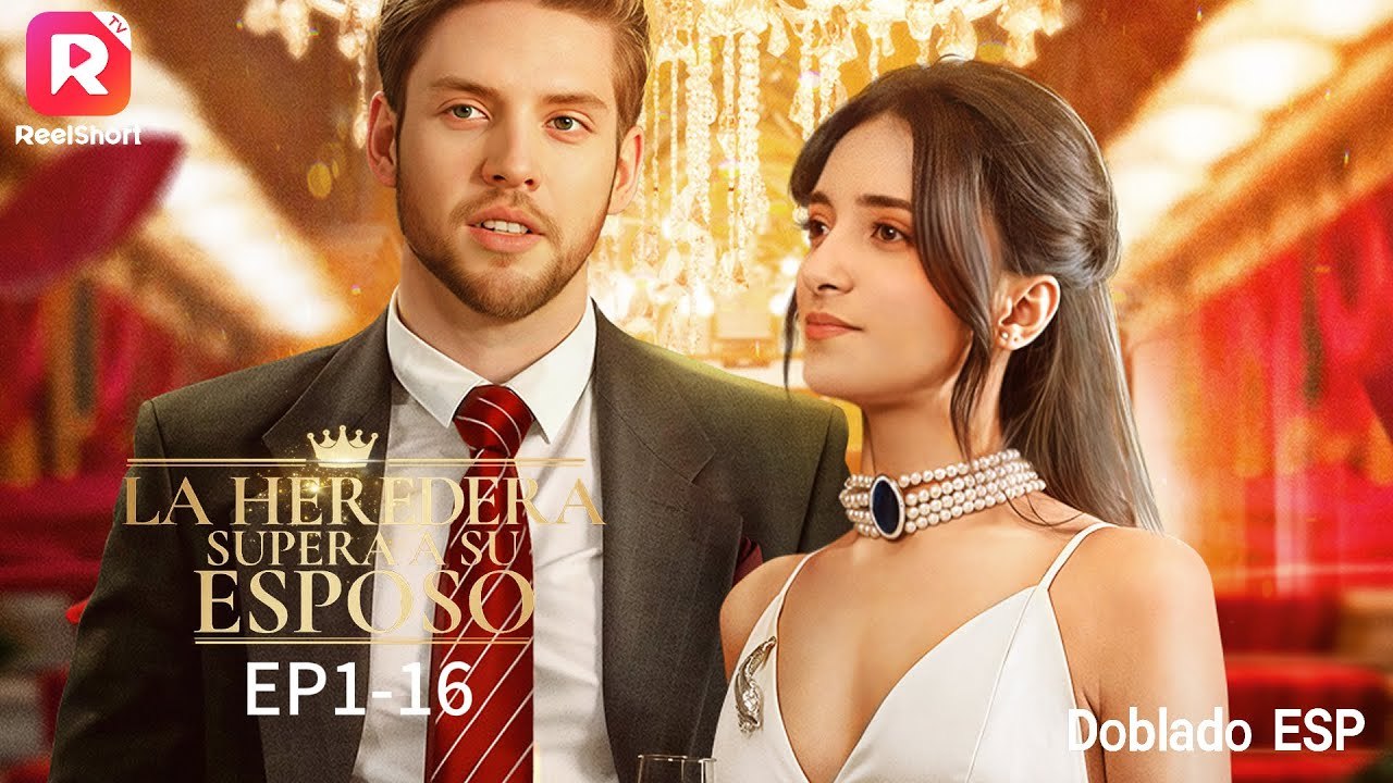 La Heredera Castiga A Su Esposo Completo en Español