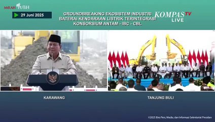 [FULL] Prabowo Puji Tiongkok hingga Singgung Jasa Jokowi di Groundbreaking Ekosistem Baterai