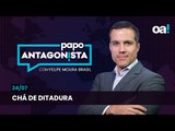 Papo Antagonista: Chá de ditadura - 24/07