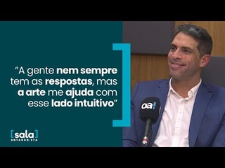"A gente nem sempre tem as respostas, mas a arte me ajuda com esse lado intuitivo"