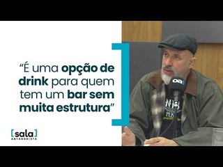 “É uma opção de drink para quem não tem um bar sem muita estrutura”