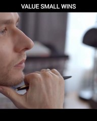 Celebrate small wins.