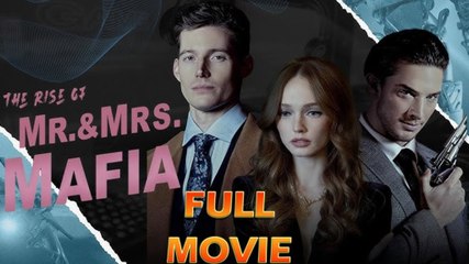 The Rise Of Mr & Mrs Mafia - Full Movie