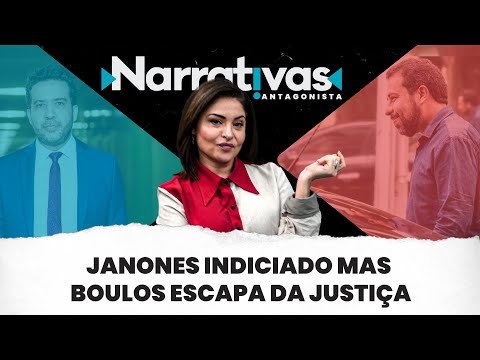 Janones indiciado, mas Boulos escapa da Justiça - Narrativas#227 com Madeleine Lacsko