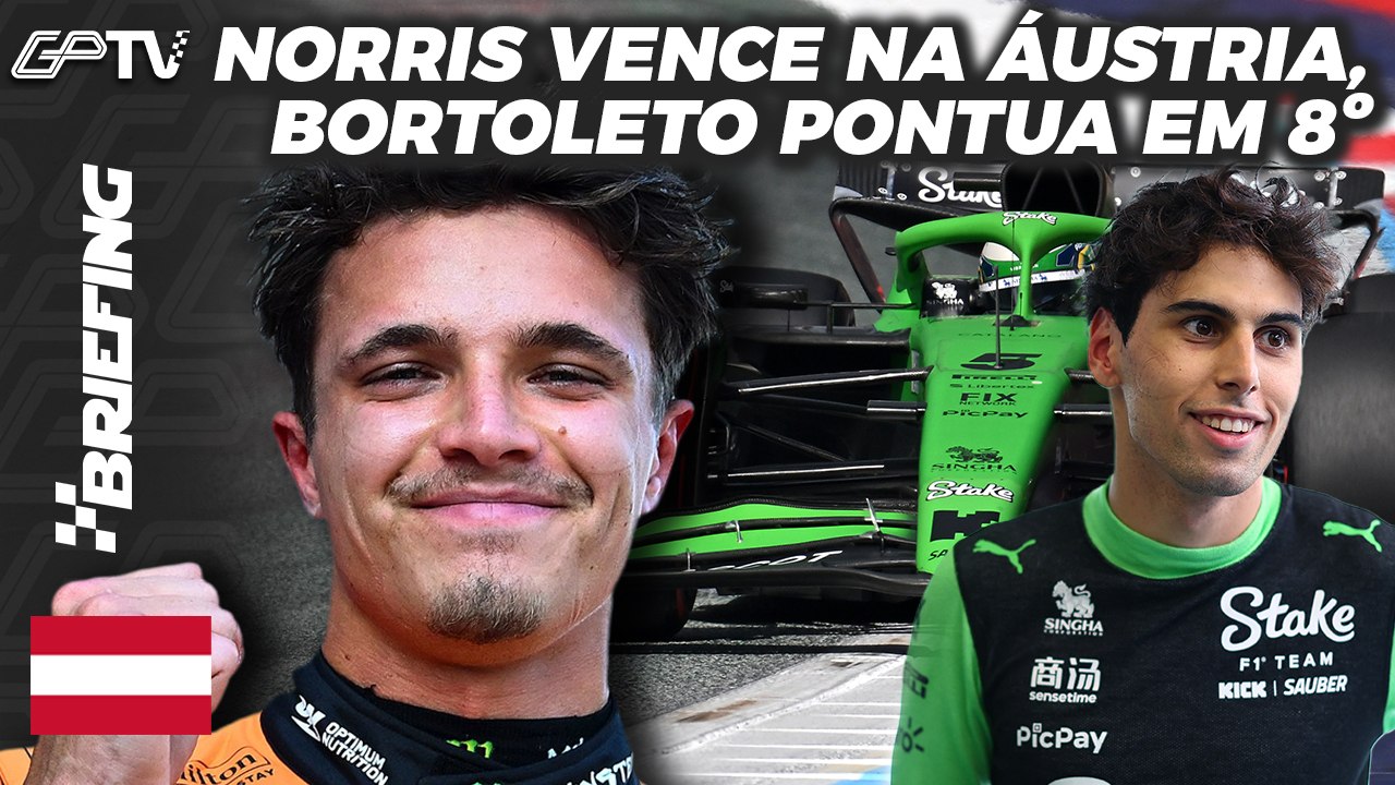NORRIS VENCE E SE APROXIMA DE PIASTRI, BORTOLETO PONTUA: a F1 na ÁUSTRIA | BRIEFING