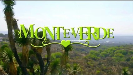 Monteverde Avance Semanal Cap 11 al 15