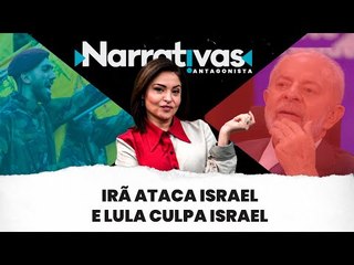 Irã ataca Israel e Lula culpa Israel - Narrativas#240 com Madeleine Lacsko