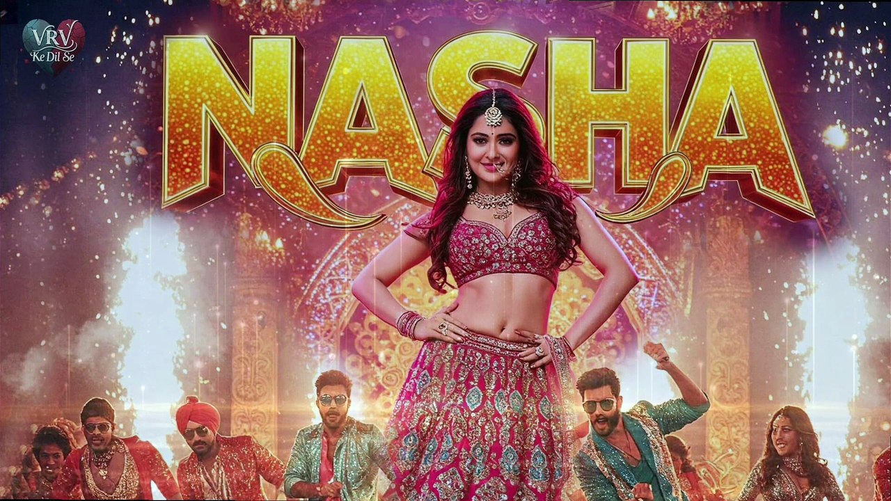 NASHA   Song   Nasha New Song   VRV Song   item song  #itemsong #newitemsong