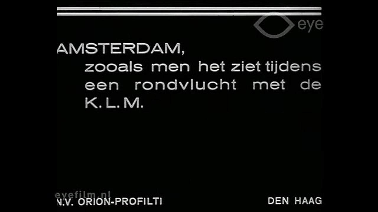 Amsterdam, zooals men het ziet tijdens een rondvlucht met de K.L.M. | movie | 1933 | Official Clip