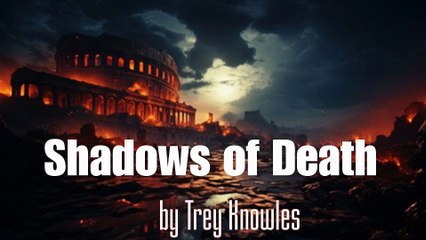 Trey Knowles - Shadows of Death