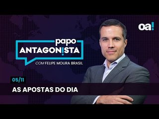 As apostas do dia | Papo Antagonista com Felipe Moura Brasil - 05/11