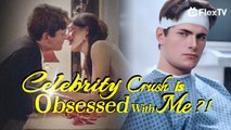OMG My Celebrity Crush Is Obsessed With Me- Destiny has you on the hook 💥FULL SHORT DRAMA | English Sub