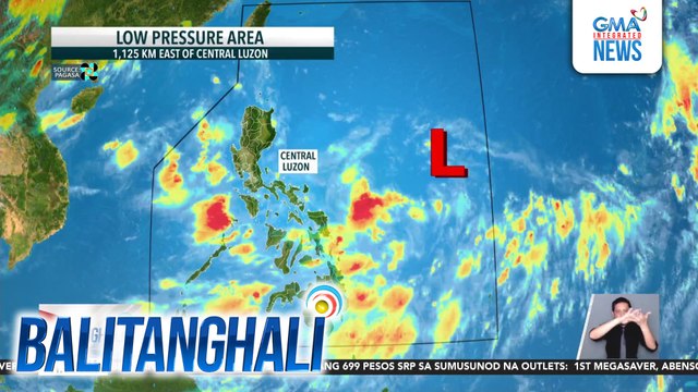 PAGASA - May bagong LPA sa loob ng PAR; Trough ng LPA, magpapaulan sa Bicol, Eastern Visayas, Aurora at Quezon | Balitanghali