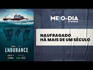 Confira "Endurance" e outras dicas de cultura do Meio Dia em Brasília