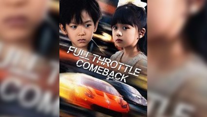 Full Throttle Comeback Full Movies