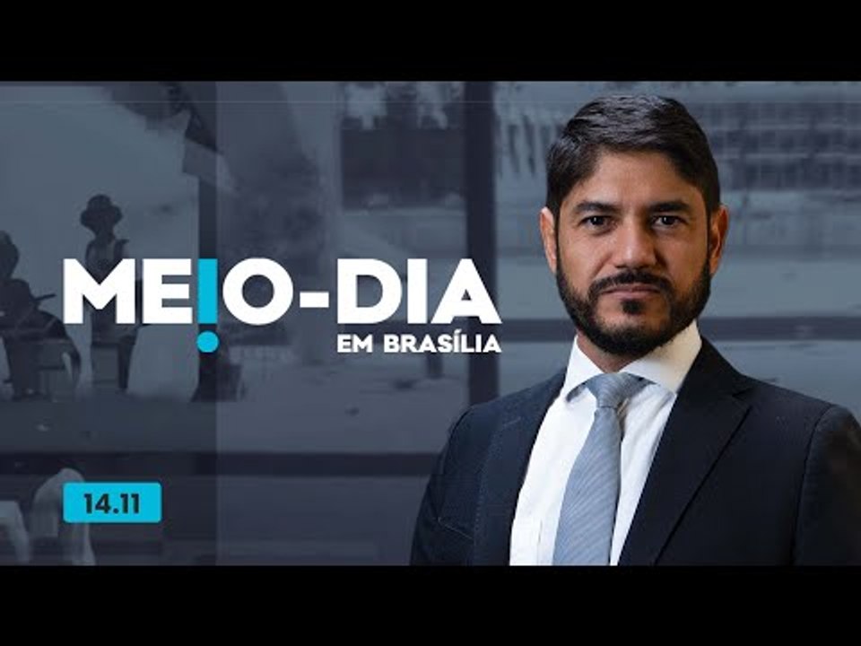 Brasília sitiada mais uma vez | Meio-Dia em Brasília - 14/11