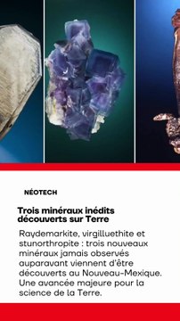 Trois nouveaux minéraux découverts sur Terre : une avancée fascinante pour la science des matériaux
