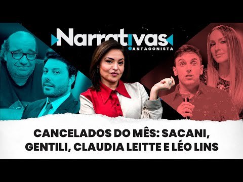 Cancelados do mês: Sacani, Gentili, Claudia Leitte e Léo Lins | Narrativas #296 com Madeleine Lacsko